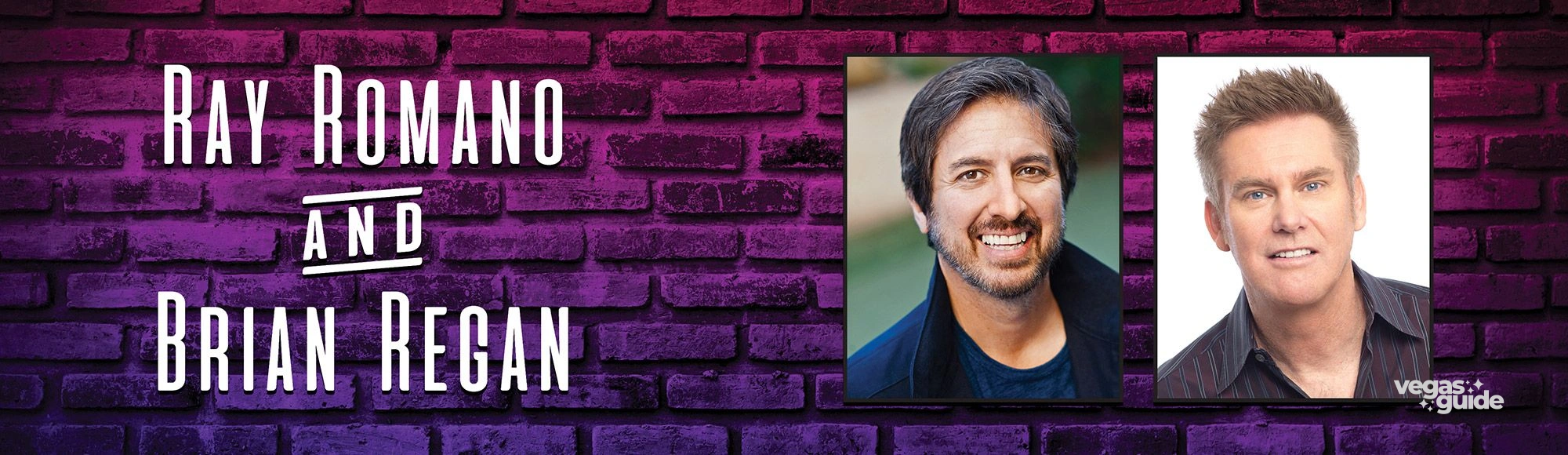 Ray Romano and Brian Regan